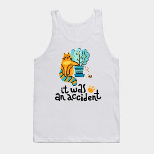 Funny Cat - It Was an Accident Quote Artwork Tank Top